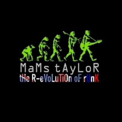 Mams Taylor - The R-Evolution of Runk